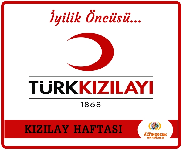 İYİLİK ÖNCÜSÜ 'KIZILAY'